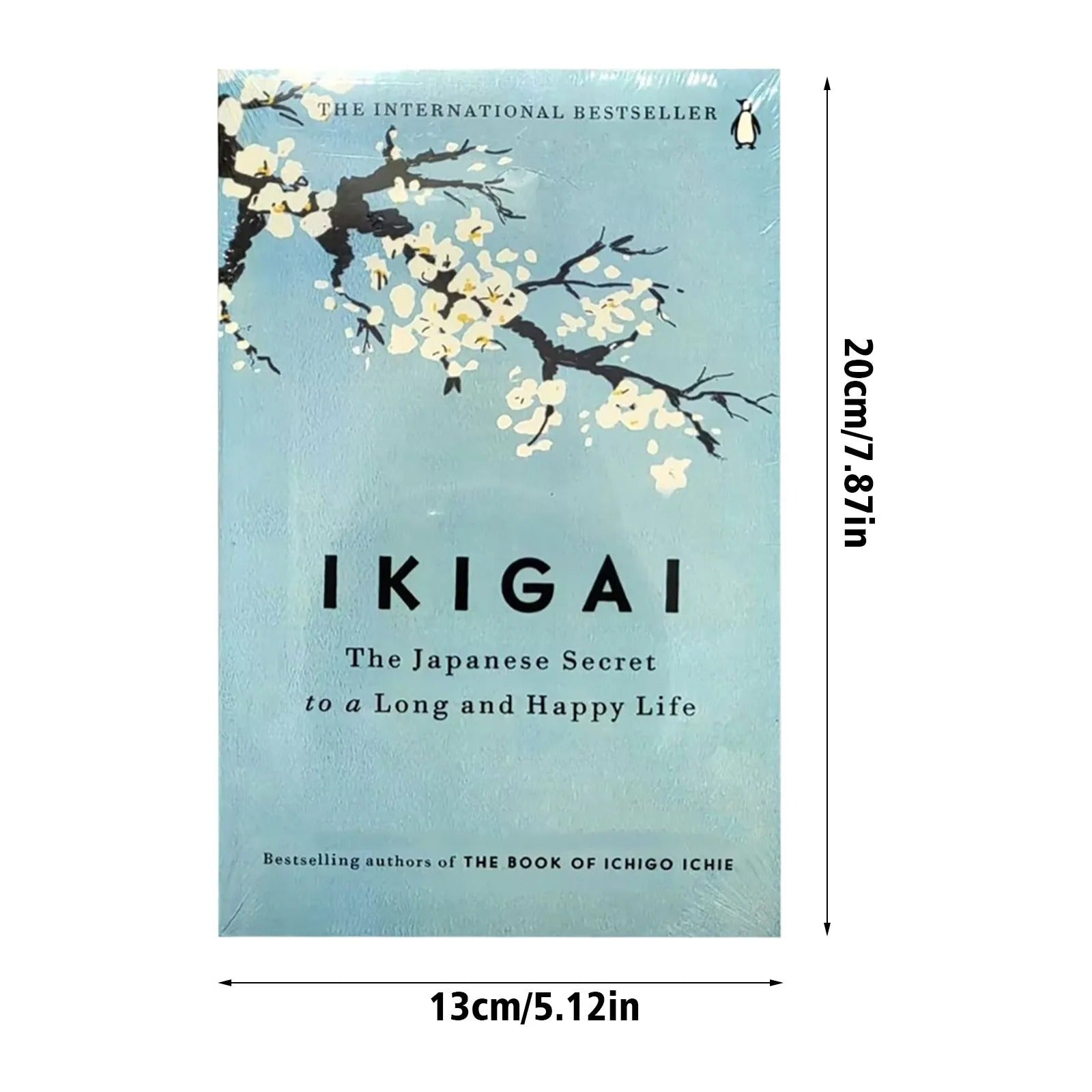 Ikigai The Japanese secret to a long and happy life by Hector Garcia