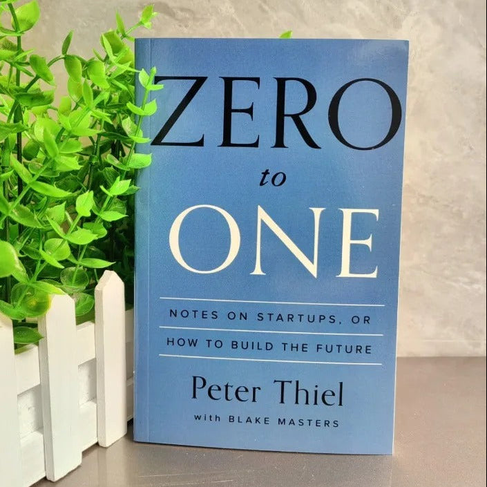 Zero To One By Peter Thiel