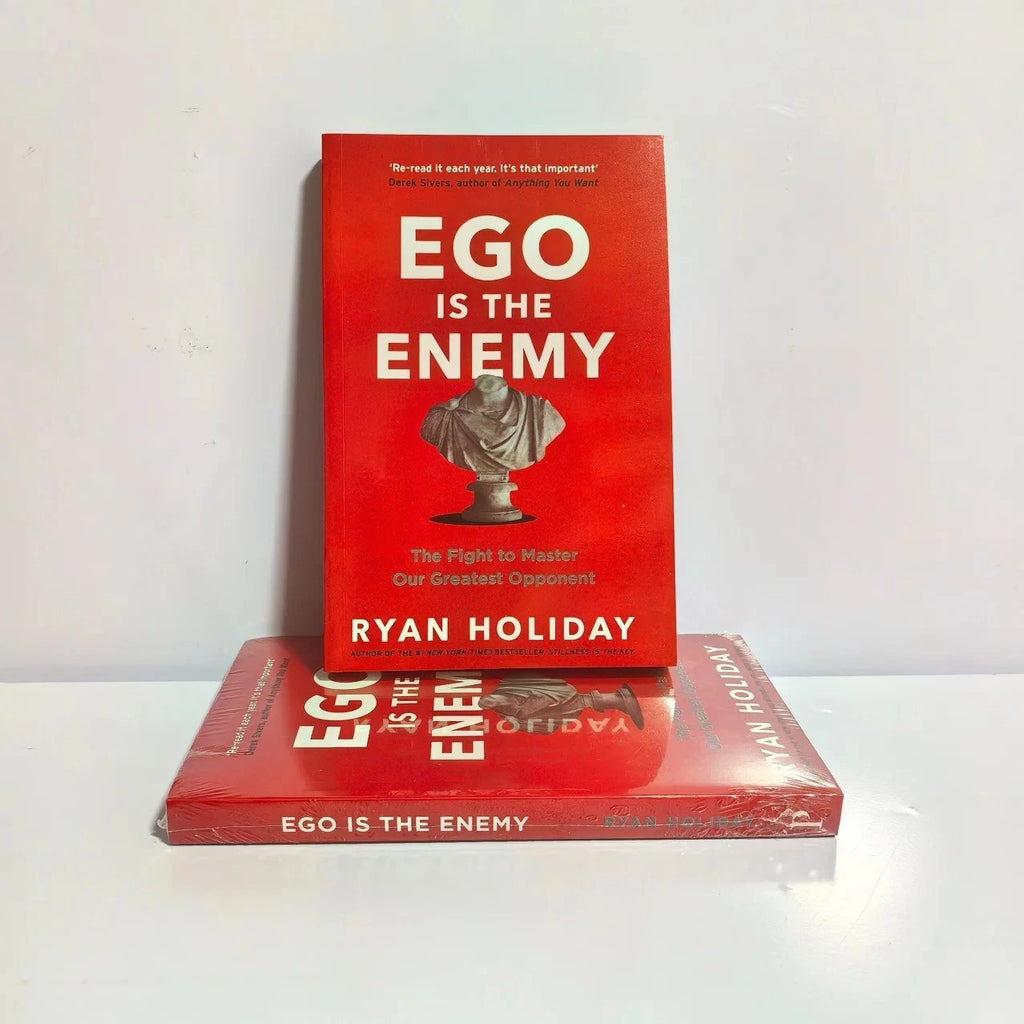 Ego is the Enemy By Ryan Holiday